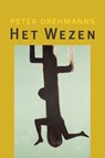 Het Wezen - Peter Drehmanns - 9789493214064