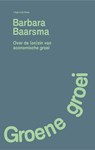 Groene groei - Barbara Baarsma - 9789493256835