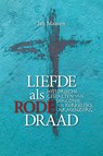Liefde als rode draad - Jan Maasen - 9789493279209