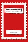 Beste meneer Filip - Frank Colle - 9789493293250