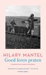Goed leren praten - Hilary Mantel - 9789493305014