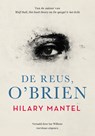 De reus, O'Brien - Hilary Mantel - 9789493305175