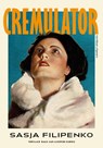 Cremulator - Sasja Filipenko - 9789493305687