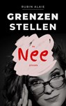 Grenzen stellen en nee zeggen - Rubin Alaie - 9789493347335