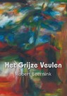 Het grijze veulen - Robert Beernink - 9789493366862