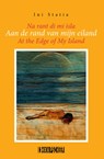 Aan de rand van mijn eiland /Na rant di mi isla /At the edge of my island - Ini Statia - 9789493368408