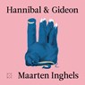 Hannibal & Gideon - Maarten Inghels - 9789493399372