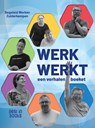 Werk werkt -  - 9789493402584