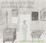 Drawings 1992-2025 - Jockum Nordstrom - 9789493416222