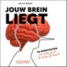 Jouw brein liegt - Jeanne Bakker - 9789493480322