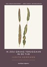 Ik zou graag teruggaan in de tijd - Judith Hermann - 9789493486102