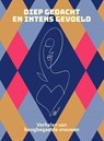 Diep gedacht en intens gevoeld - Tine Geysen ; Natascha Santes ; Annelies Engelen ; Carolien de Boer ; Margriet Zwiers - 9789493506121