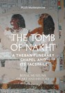 The Tomb of Nakht - Isabelle Therasse - 9789493508576