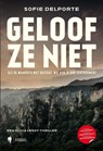 Geloof ze niet - Sofie Delporte - 9789493522046