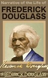 Narrative of the Life of Frederick Douglass - Frederick Douglass - 9789563100860