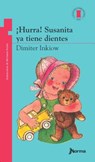 ¡Hurra! Susanita YA Tiene Dientes - Dimiter Inkiow - 9789580411468