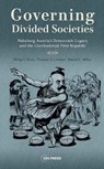 Governing Divided Societies - Philip Howe ; Thomas Lorman ; Daniel Miller - 9789633865859