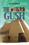 The Gush: Center of Modern Religious Zionism - David Morrison - 9789652293091