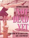 NOT DEAD YET - Victoria Jackson - 9789693093773
