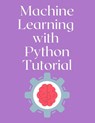 Machine Learning with Python Tutorial - Bernd Klein - 9789732345511