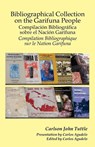 Bibliographical Collection on the Garifuna People - Carlson John Tuttle - 9789768142450