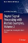 Digital Signal Processing with Matlab Examples, Volume 2 - Jose Maria Giron-Sierra - 9789811025365