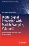 Digital Signal Processing with Matlab Examples, Volume 3 - GIRON-SIERRA,  Jose Maria - 9789811025396
