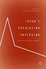 Japan's Population Implosion - FUNABASHI,  Yoichi - 9789811049828