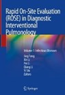 Rapid On-Site Evaluation (ROSE) in Diagnostic Interventional Pulmonology - Jing Feng ; Xin Li ; Pei Li ; Qiang Li - 9789811334559