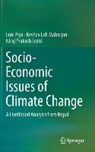 Socio-Economic Issues of Climate Change - Luni Piya ; Keshav Lall Maharjan ; Niraj Prakash Joshi - 9789811357831