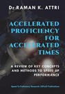 Accelerated Proficiency for Accelerated Times - ATTRI,  Raman K - 9789811462740