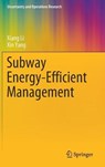 Subway Energy-Efficient Management - LI,  Xiang ; Yang, Xin - 9789811577840