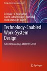 Technology-Enabled Work-System Design - D. Bijulal ; V. Regi Kumar ; Suresh Subramoniam - 9789811618864