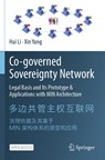 Co-governed Sovereignty Network - Hui Li ; Xin Yang - 9789811626722