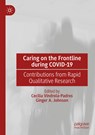 Caring on the Frontline during COVID-19 - Cecilia Vindrola-Padros ; Ginger A. Johnson - 9789811664885