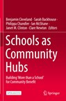 Schools as Community Hubs - Benjamin Cleveland ; Sarah Backhouse ; Philippa Chandler ; Ian McShane ; Janet M. Clinton ; Clare Newton - 9789811999741