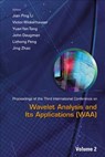 Wavelet Analysis And Its Applications - Proceedings Of The Third International Conference On Waa (In 2 Volumes) - JIAN PING (UNIV OF ELECTRONIC SCI & TECH OF CHINA & LOGISTICAL ENGRG UNIV,  China) Li ; Yuan Yan (Univ Of Macau, China) Tang ; Victor (Washington Univ, Usa) Wickerhauser ; John (Univ Of Groningen & Univ Of Cambridge, Uk) Daugman ; Lizhong (Peking Univ, China) Peng ; Jing (Logistical Engineering Univ - 9789812383426