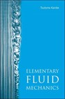 Elementary Fluid Mechanics - Tsutomu (Jixin) (-) Kambe - 9789812564160