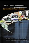 Intelligent Transport Systems In Europe: Opportunities For Future Research - MIKE (UNIV OF SOUTHAMPTON,  Uk) Mcdonald ; Hartmut (Transver, Germany) Keller ; Job (Rijkswaterstaat, The Netherlands) Klijnhout ; Richard (Univ Of Southampton, Uk) Hall ; Christoph (Transver, Germany) Hecht ; Oliver (Transver, Germany) Fakler ; Vito (Mizar, Italy) Mauro ; Angela (Mizar, Italy) Spen - 9789812700827