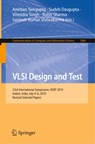VLSI Design and Test - Anirban Sengupta ; Sudeb Dasgupta ; Virendra Singh ; Rohit Sharma ; Santosh Kumar Vishvakarma - 9789813297661
