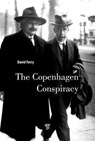 The Copenhagen Conspiracy - David Ferry - 9789814774758