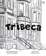 Tribeca - Howard Pearlstein ; Amanda Pearlstein - 9789815009484