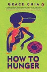 How to Hunger - Grace Chia - 9789815127836