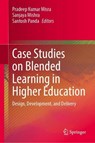 Case Studies on Blended Learning in Higher Education - Pradeep Kumar Misra ; Sanjaya Mishra ; Santosh Panda - 9789819607211