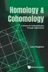 Homology And Cohomology: A Primer For Undergraduates Through Applications - Luca (Universita Di Salerno Vitagliano - 9789819807109
