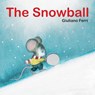 The Snowball - Giuliano Ferri - 9789888240425