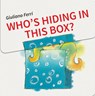 Who's Hiding in this Box? - G Ferri - 9789888341962