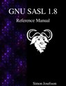 GNU SASL 1.8 Reference Manual - Simon Josefsson - 9789888381586
