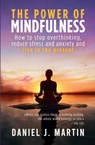 The power of mindfulness - Daniel J. Martin - 9789916746059