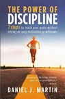 The power of discipline - Daniel J. Martin - 9789916993828